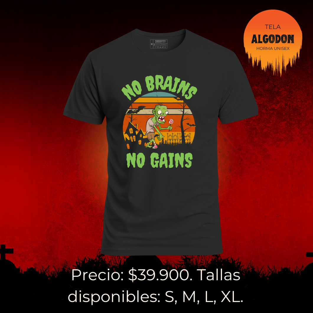 Camiseta  Edicion especial HALLOWEN (NO BRAINS NO GAINS)