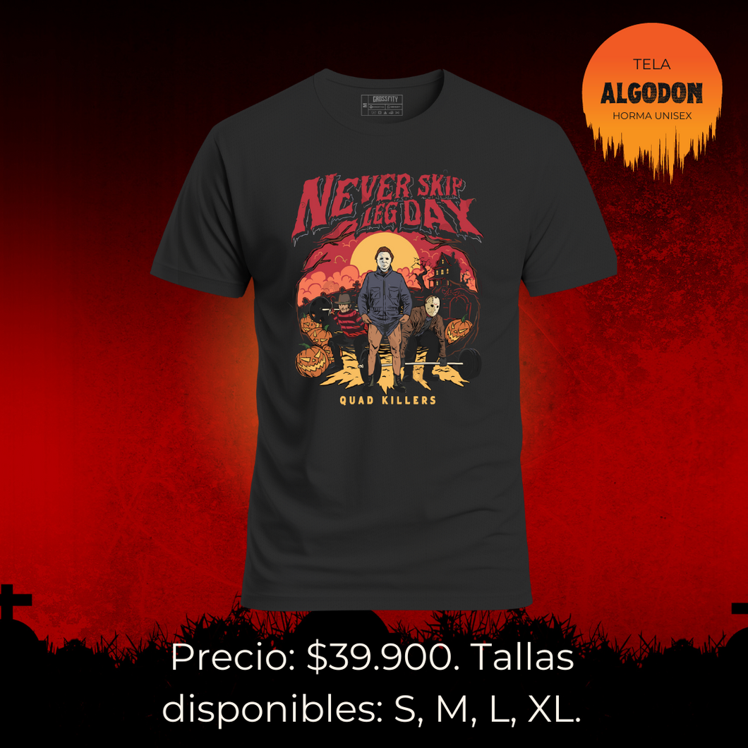 Camiseta  Edicion especial HALLOWEN (NEVER SKIP LEG DAY)